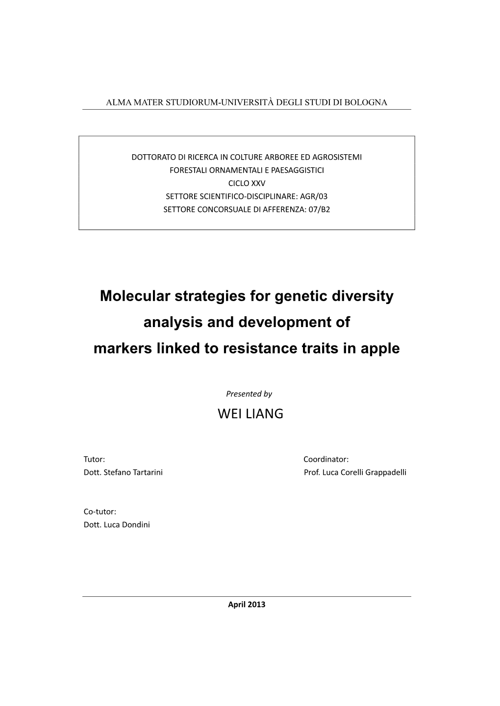 Molecular Strategies for Genetic Diversity Analysis and Development of Markers Linked to Resistance Traits in Apple