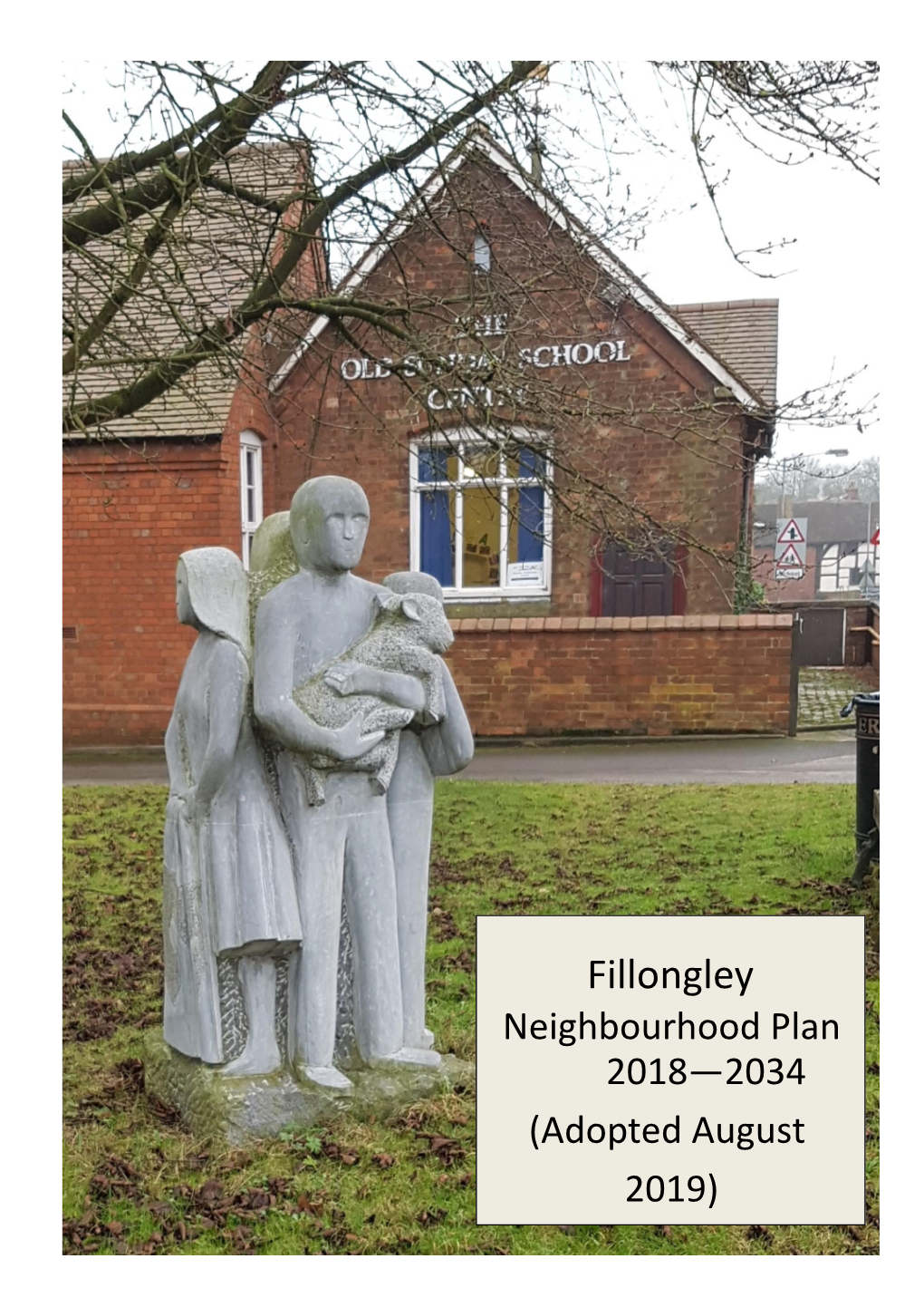 Fillongley Neighbourhood Plan 2018—2034 (Adopted August 2019)