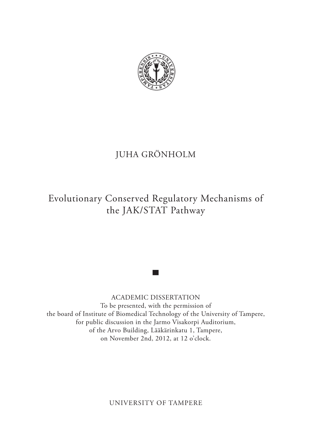 Evolutionary Conserved Regulatory Mechanisms of the JAK/STAT Pathway