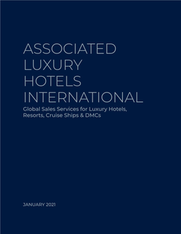 ASSOCIATED LUXURY HOTELS INTERNATIONAL Global Sales Services for Luxury Hotels, Resorts, Cruise Ships & Dmcs