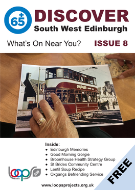 South West Edinburgh ISSUE 8 What's on Near You?