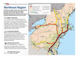 Northeast Region the Northeast Region Is Home to the Nation’S Busiest Rail Routes, Many of Which Have Seen Regular Passenger Service for Over 150 Years