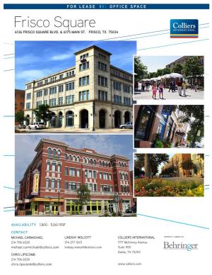 Frisco Square >>> Key Vacancies for Lease >>> Office Space