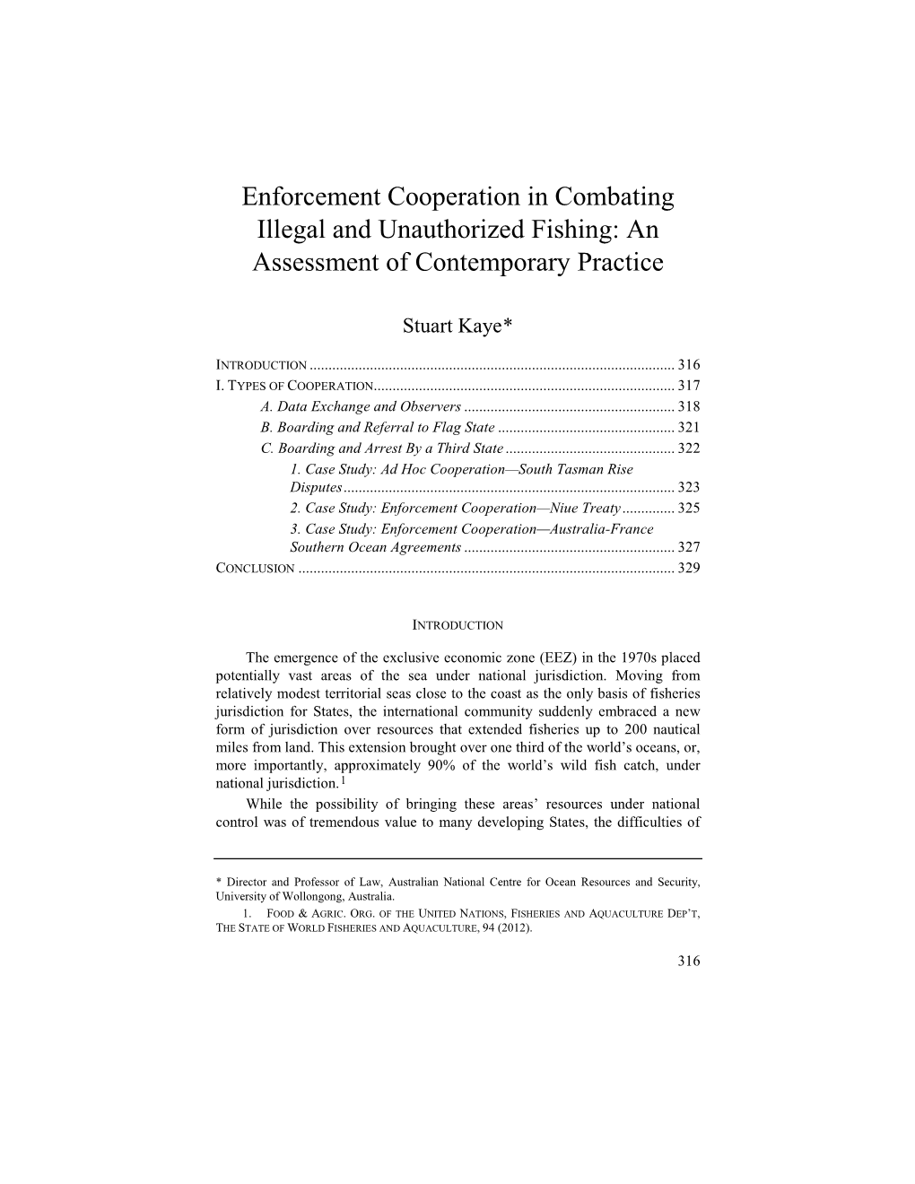 Enforcement Cooperation in Combating Illegal and Unauthorized Fishing: an Assessment of Contemporary Practice