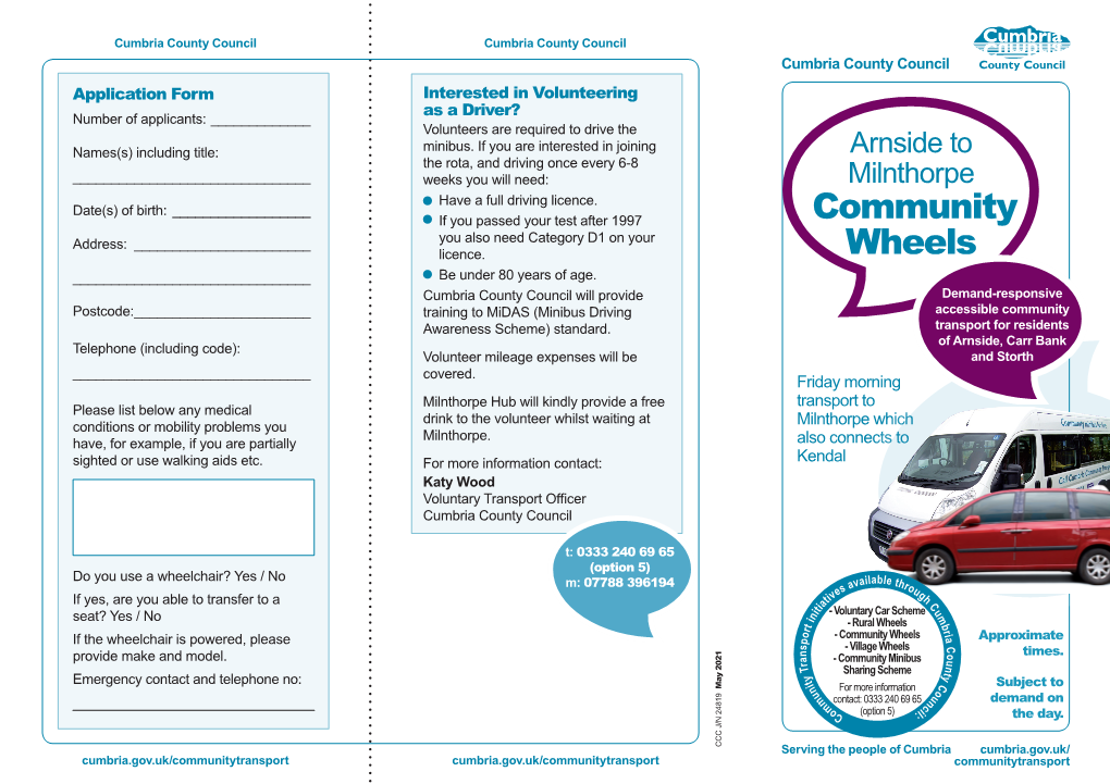 Arnside to the Rota, and Driving Once Every 6-8 ______Weeks You Will Need: Milnthorpe • Have a Full Driving Licence