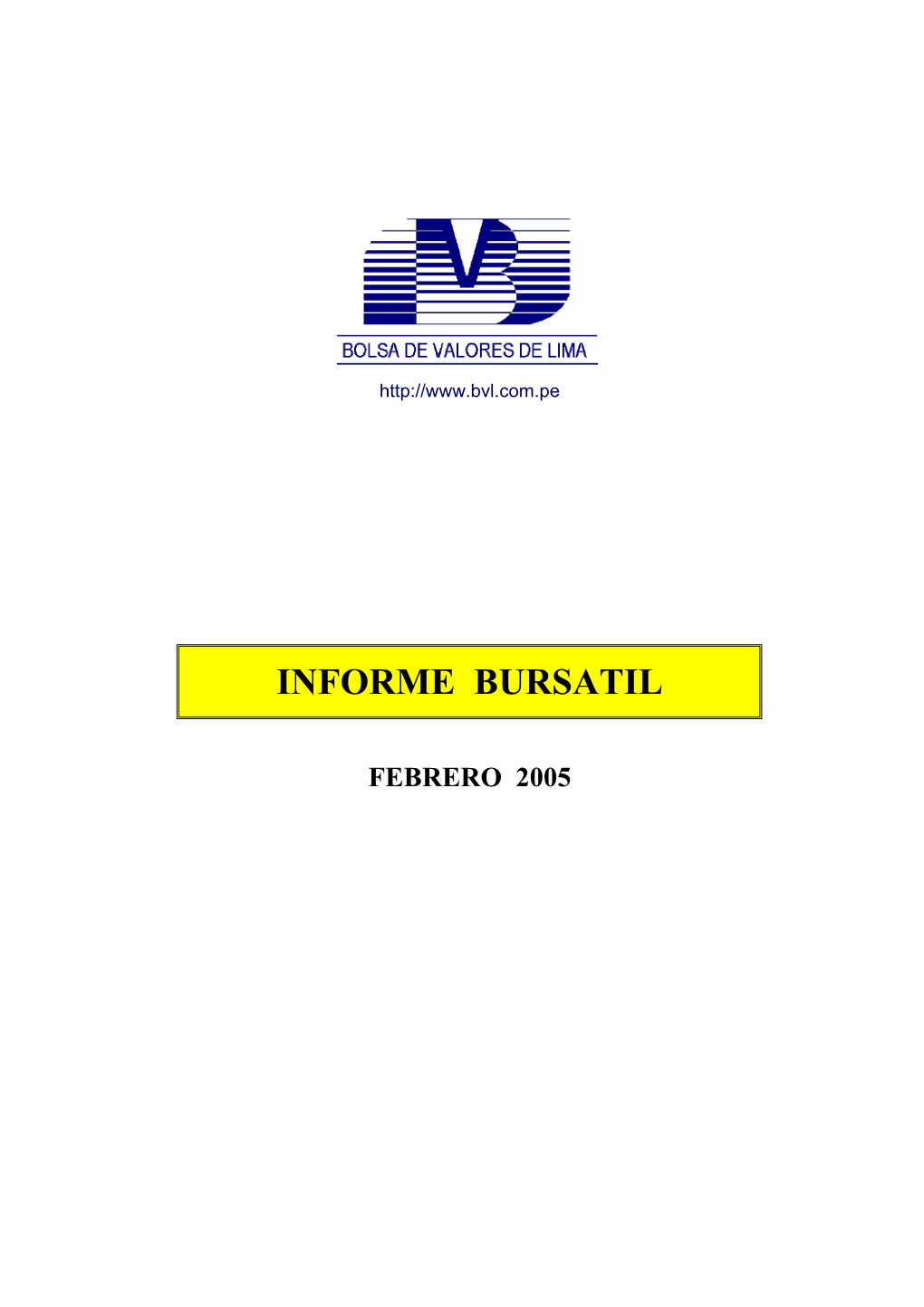 Volumen Negociado Traded Value 1970 - 2005 * 1970 - 2005 *