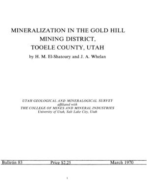 MINERALIZATION in the GOLD HILL MINING DISTRICT, TOOELE COUNTY, UTAH by H