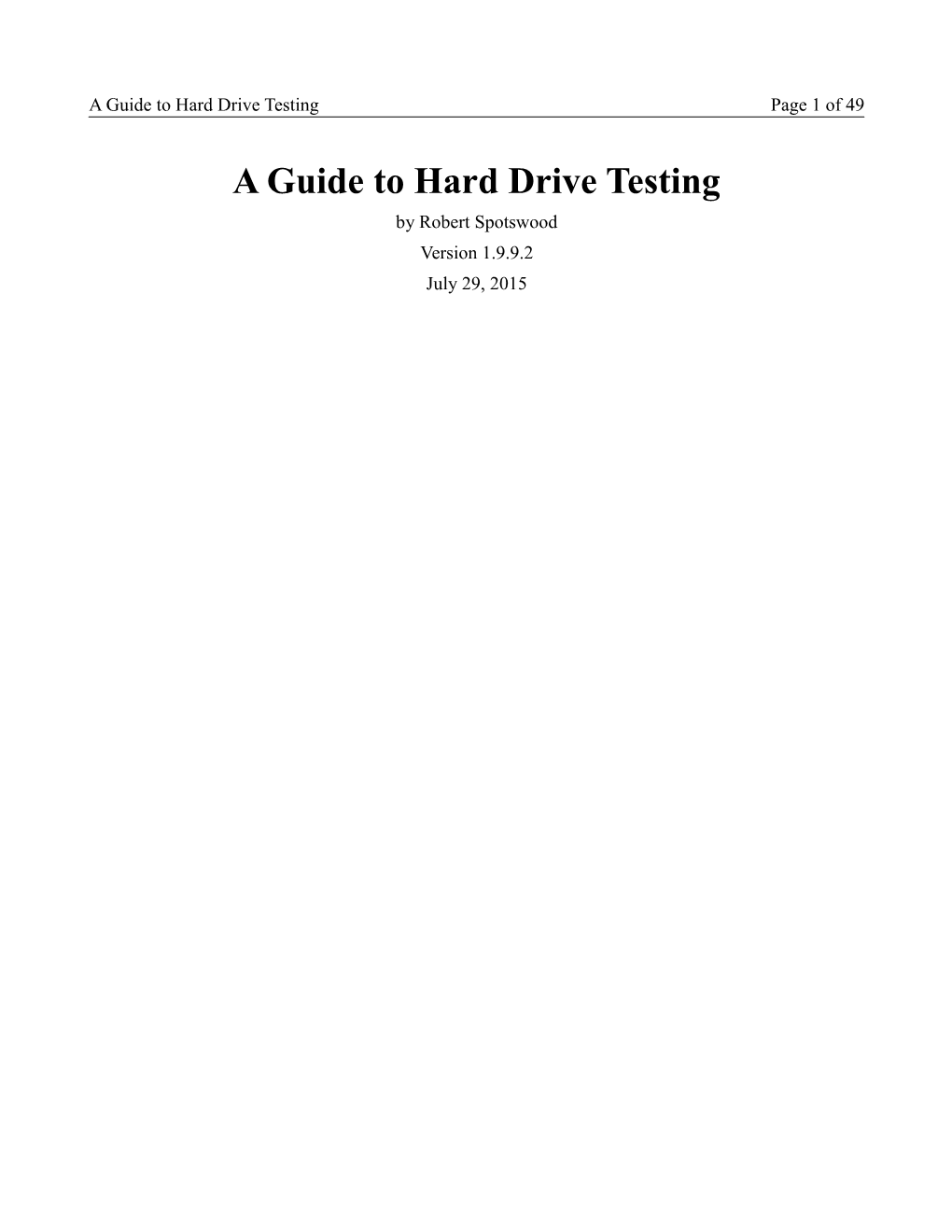 A Guide to Hard Drive Testing Page 1 of 49