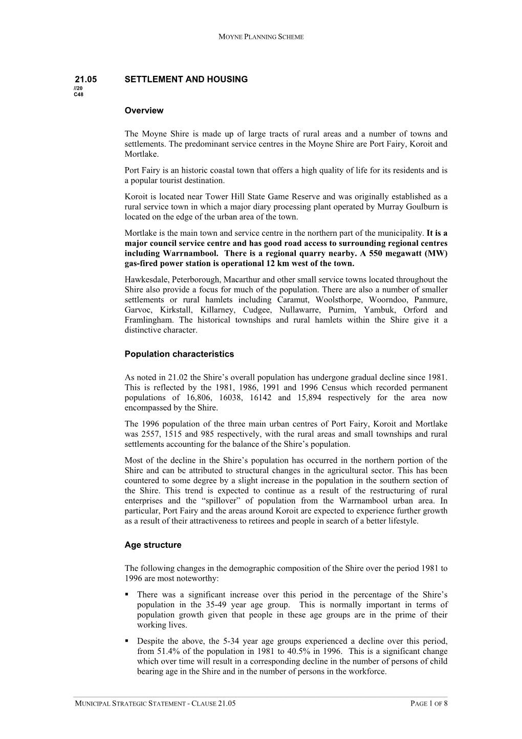 21.05 SETTLEMENT and HOUSING Overview the Moyne Shire Is Made