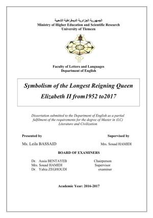 Symbolism of the Longest Reigning Queen Elizabeth II From1952 To2017