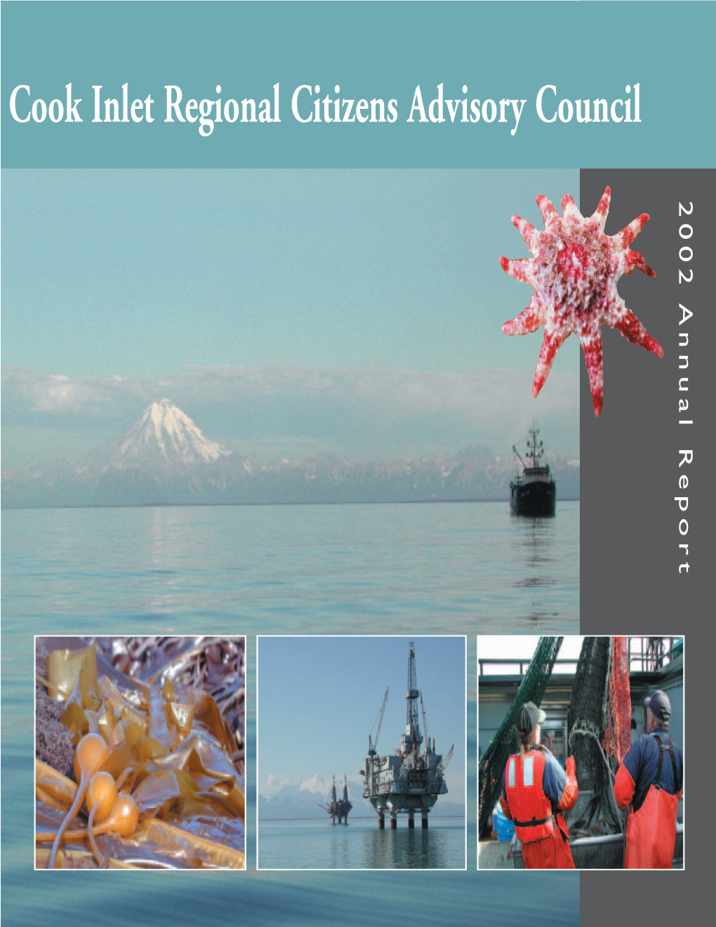 2002 Annual Report 2002 Annual Cook Inlet RCAC Staff