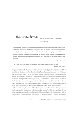 The White Father Denial, Paternalism and Community and the Values That Constitute It Are Sufﬁciently Explicit