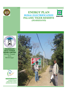Energy Plan Rural Electrification Palamu Tiger Reserve (Jharkhand)