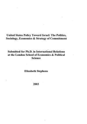 United States Policy Toward Israel: the Politics, Sociology, Economics & Strategy of Commitment