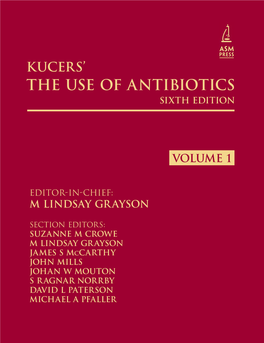 Kucers' the Use of Antibiotics Sixth Edition: a Clinical Review Of