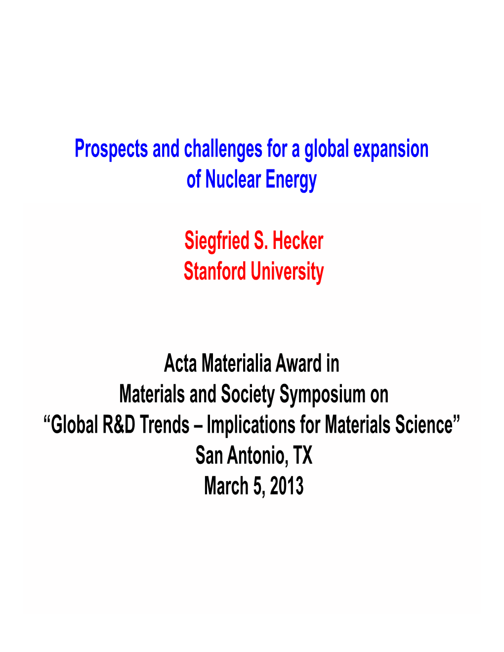 Prospects and Challenges for a Global Expansion of Nuclear Energy