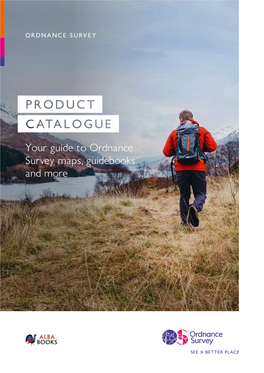 Your Guide to Ordnance Survey Maps, Guidebooks and More CONTENTS