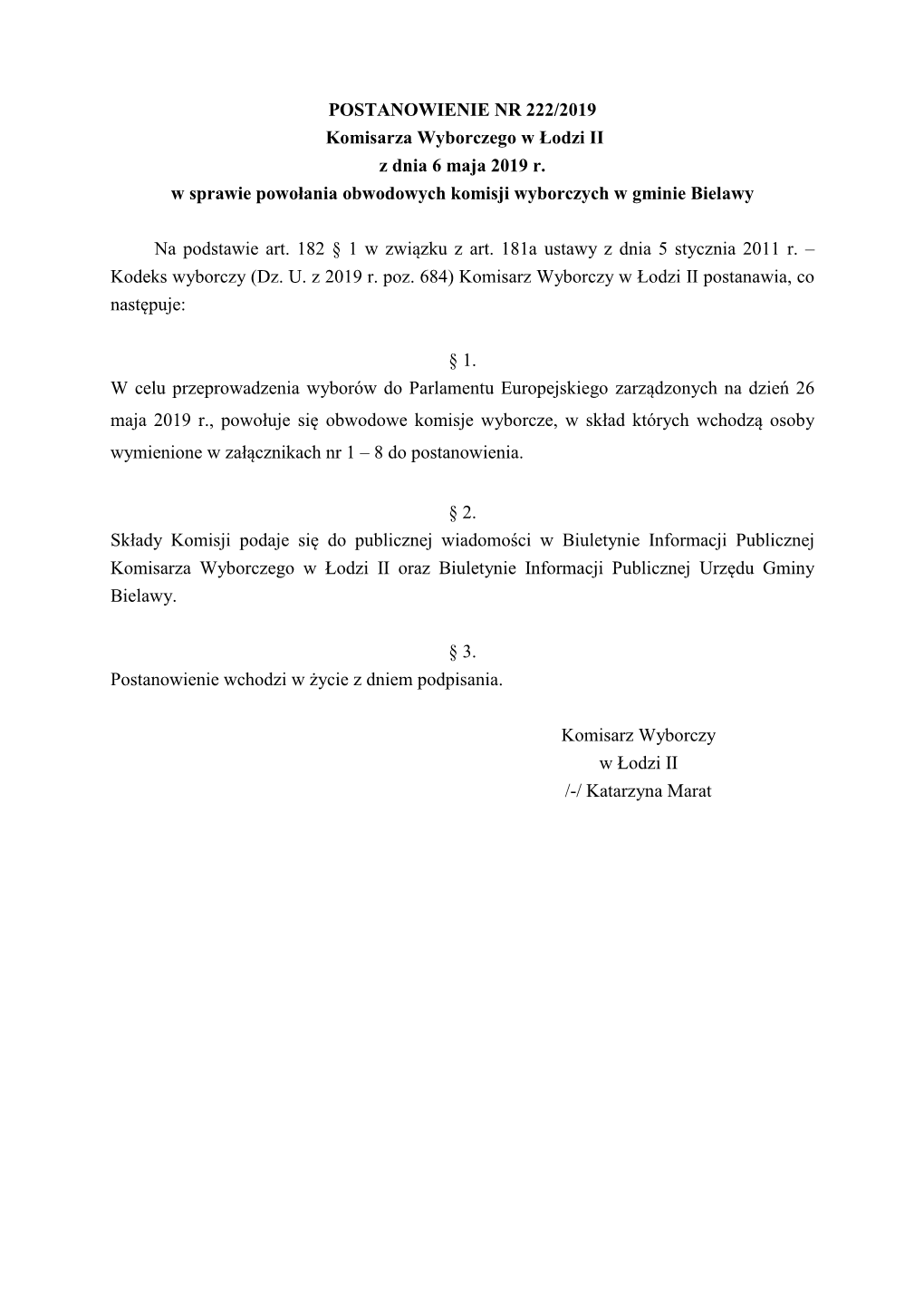 POSTANOWIENIE NR 222/2019 Komisarza Wyborczego W Łodzi II Z Dnia 6 Maja 2019 R