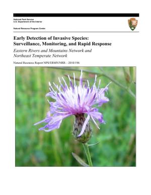 Early Detection of Invasive Species: Surveillance, Monitoring, and Rapid Response Eastern Rivers and Mountains Network and Northeast Temperate Network