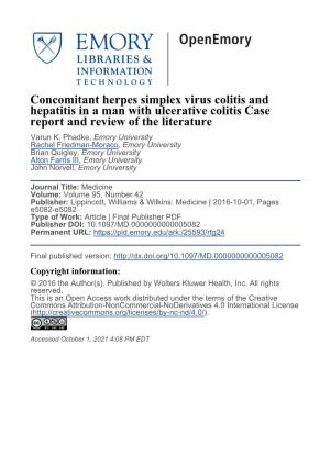 Concomitant Herpes Simplex Virus Colitis and Hepatitis in a Man with Ulcerative Colitis Case Report and Review of the Literature Varun K