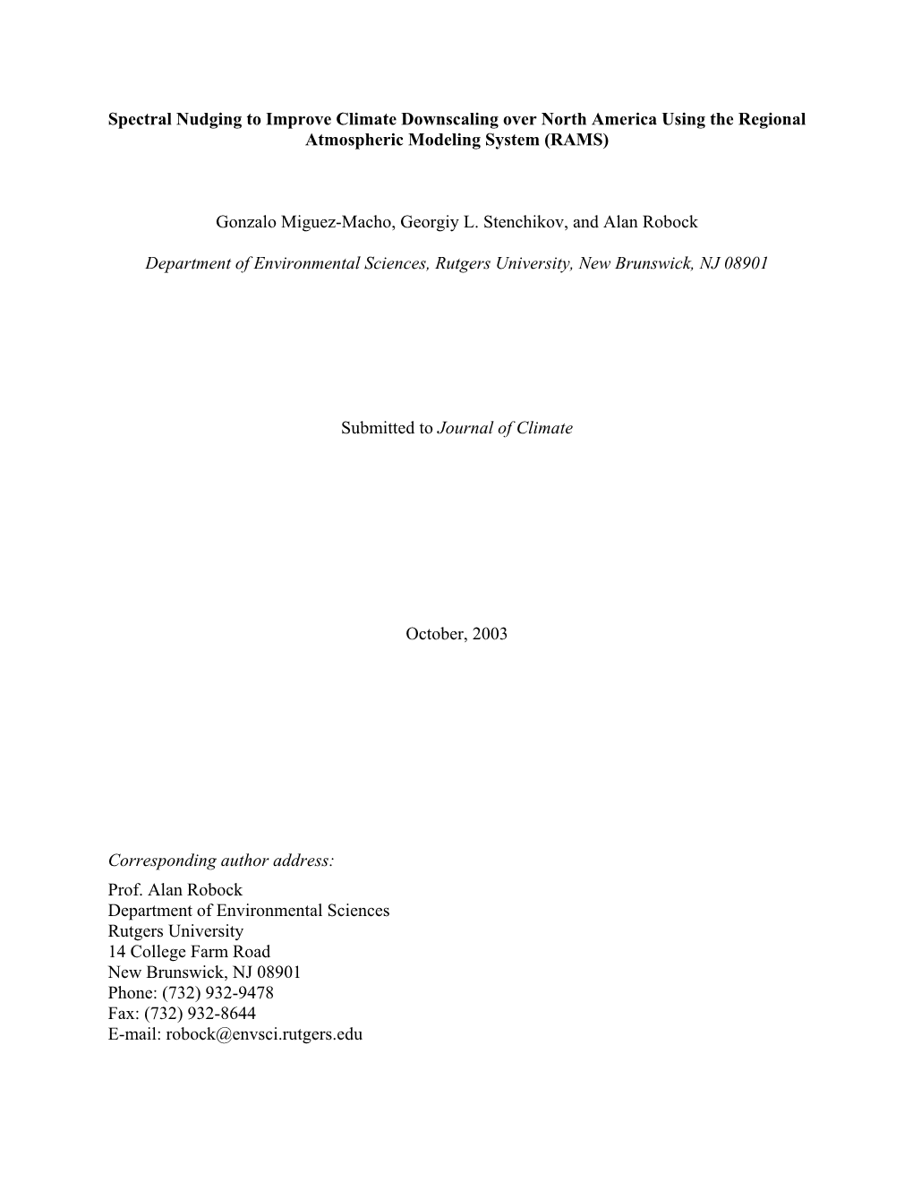 Spectral Nudging to Improve Climate Downscaling Over North America Using the Regional Atmospheric Modeling System (RAMS)