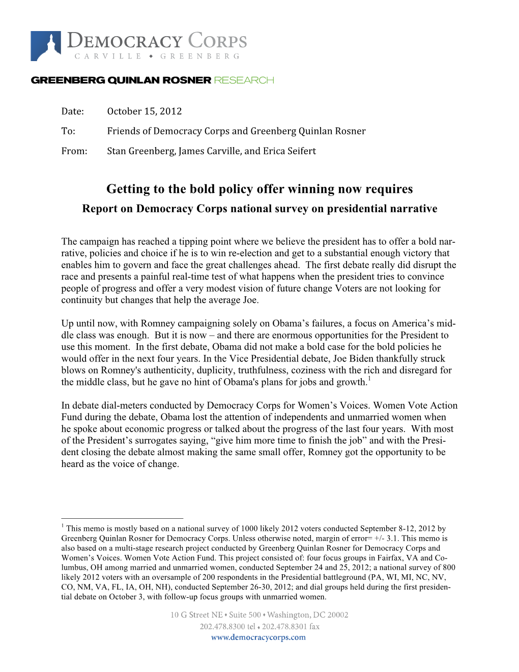 Memo Is Mostly Based on a National Survey of 1000 Likely 2012 Voters Conducted September 8-12, 2012 by Greenberg Quinlan Rosner for Democracy Corps