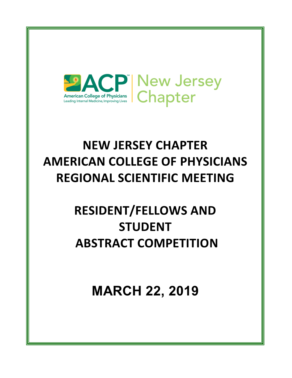 New Jersey Chapter American College of Physicians Regional Scientific Meeting Resident/Fellows and Student Abstract Competition