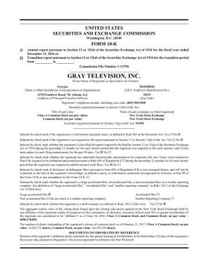 GRAY TELEVISION, INC. (Exact Name of Registrant As Specified in Its Charter) Georgia 58-0285030 (State Or Other Jurisdiction of Incorporation Or Organization) (I.R.S