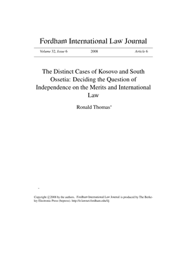The Distinct Cases of Kosovo and South Ossetia: Deciding the Question of Independence on the Merits and International Law