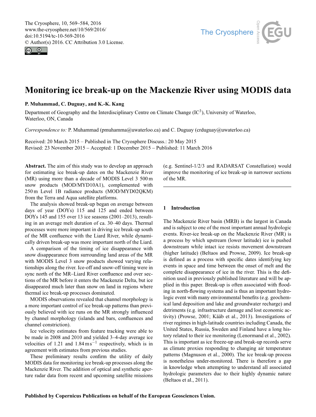 Monitoring Ice Break-Up on the Mackenzie River Using MODIS Data