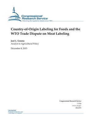 Country-Of-Origin Labeling for Foods and the WTO Trade Dispute on Meat Labeling