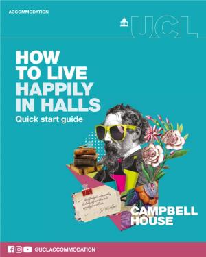 HOW to LIVE HAPPILY in HALLS Quick Start Guide