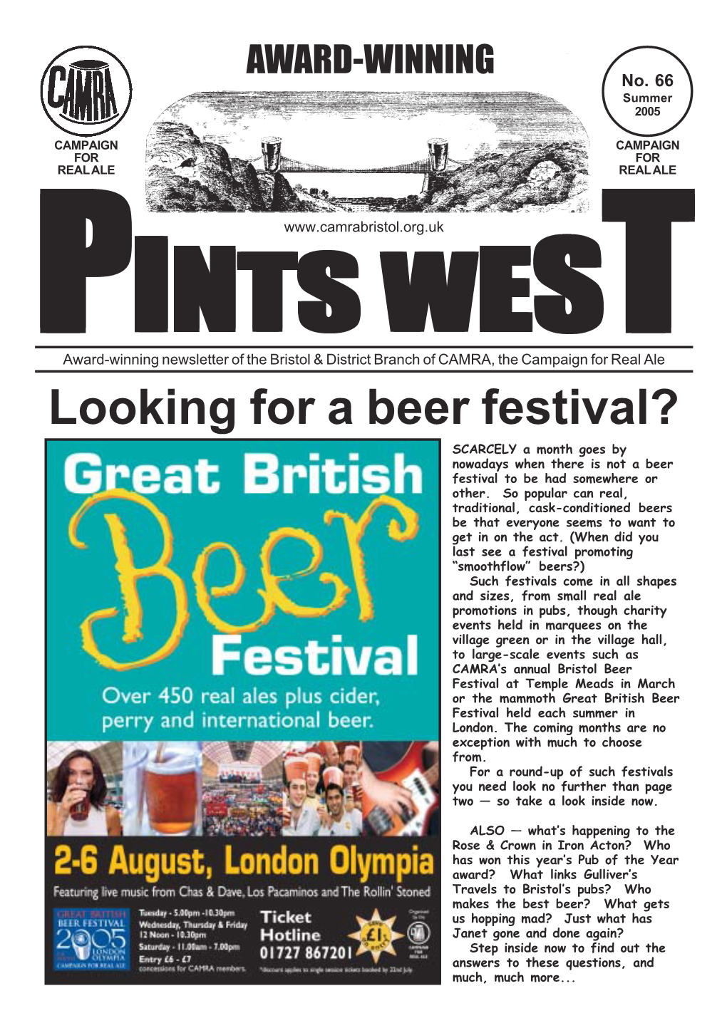 Looking for a Beer Festival? SCARCELY a Month Goes by Nowadays When There Is Not a Beer Festival to Be Had Somewhere Or Other