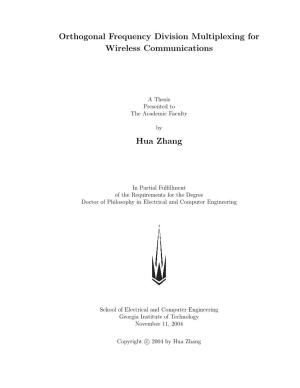Orthogonal Frequency Division Multiplexing for Wireless Communications Hua Zhang