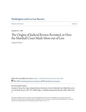 The Origins of Judicial Review Revisited, Or How the Marshall Court Made More out of Less Gordon S
