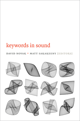 Keywords in Sound / David Novak and Matt Sakakeeny, Eds