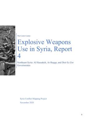 Explosive Weapons Use in Syria, Report 4 Northeast Syria: Al Hassakeh, Ar Raqqa, and Deir Ez Zor Governorates