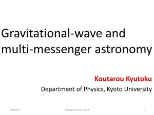 Gravitational-Wave and Multi-Messenger Astronomy