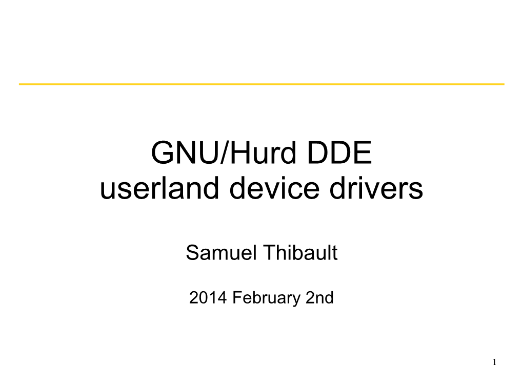 GNU/Hurd DDE Userland Device Drivers