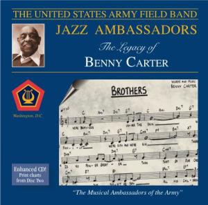 JAZZ AMBASSADORS the Legacy of Benny Carter