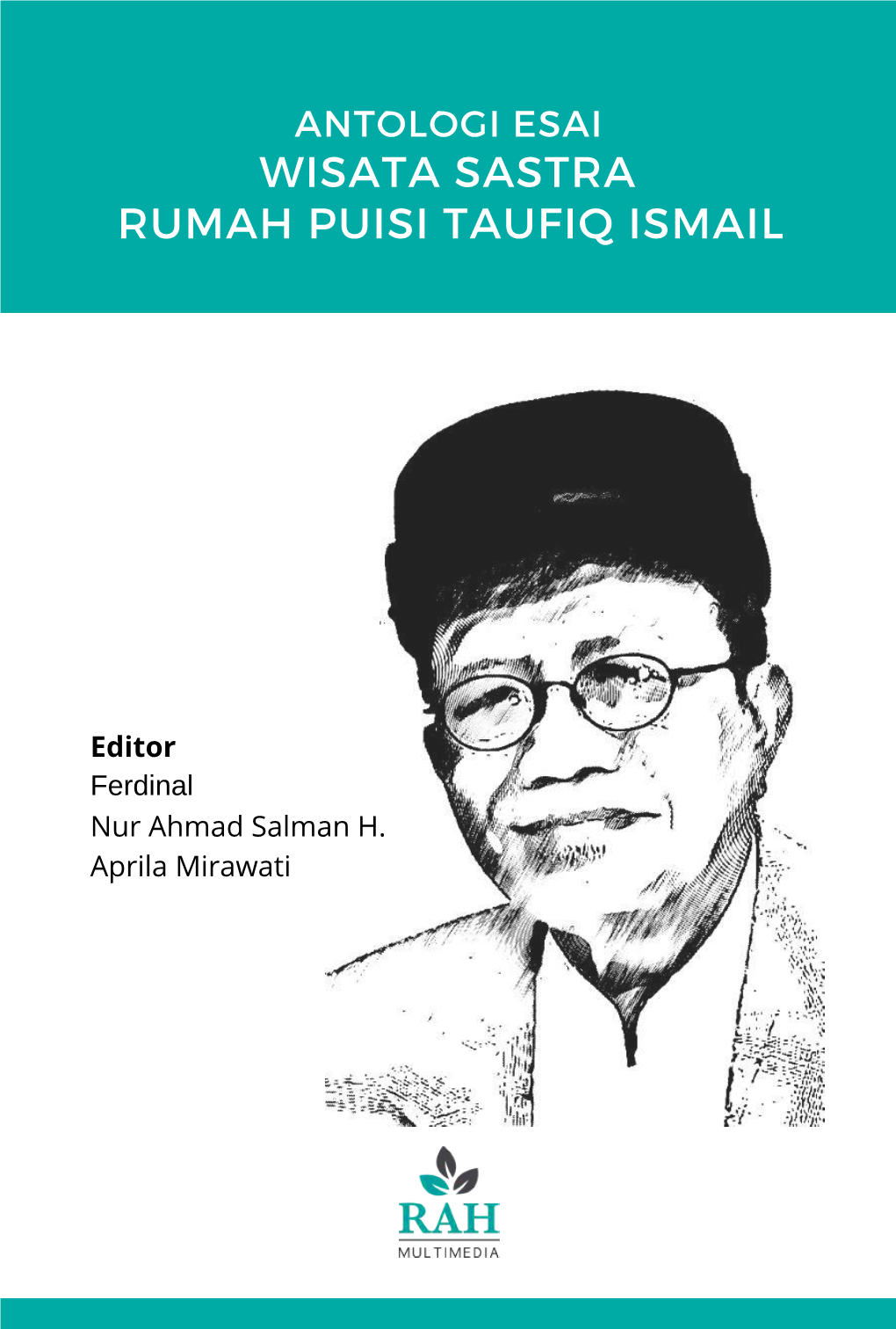 Wisata Sastra Rumah Puisi Taufiq Ismail