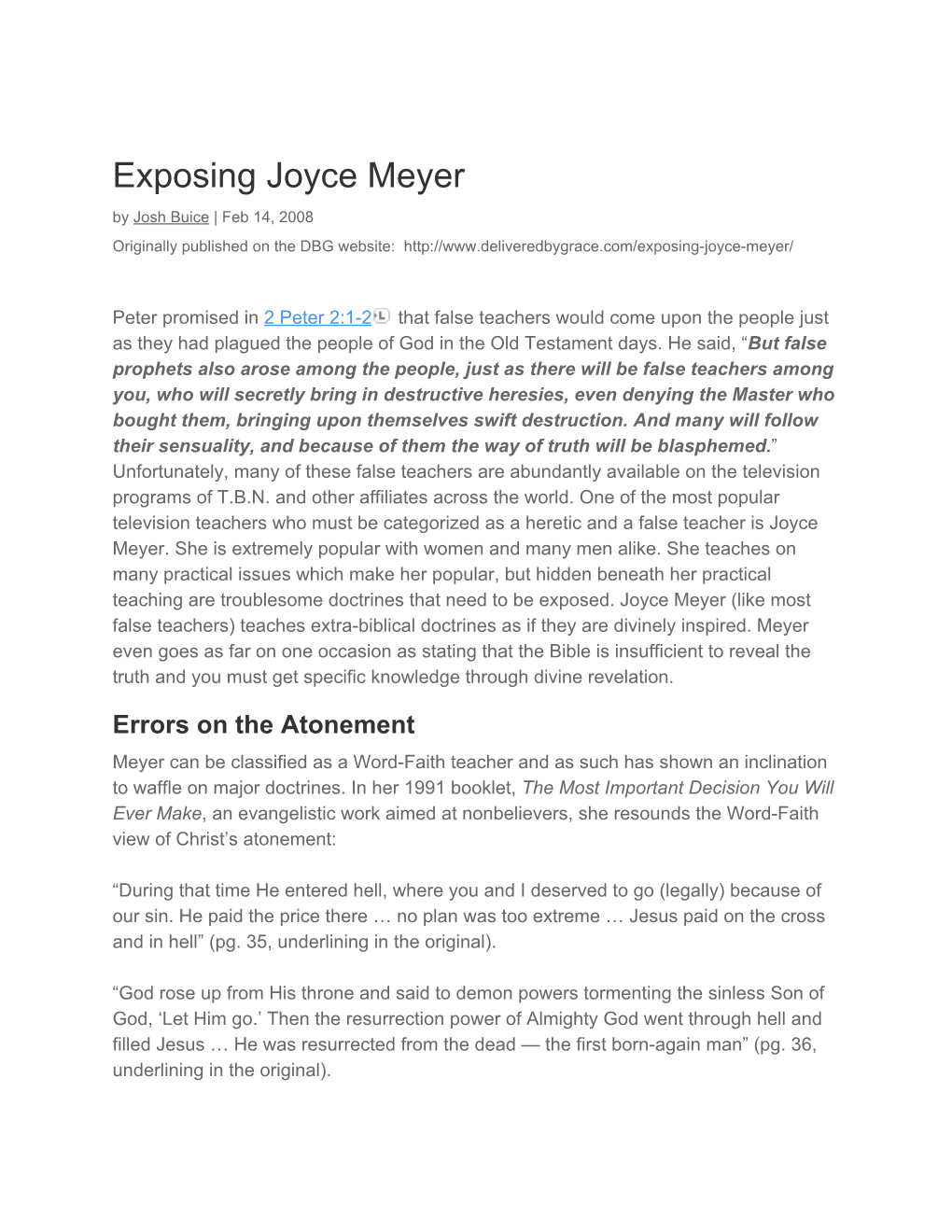 Exposing Joyce Meyer by Josh Buice | Feb 14, 2008 ​ ​ Originally Published on the DBG Website