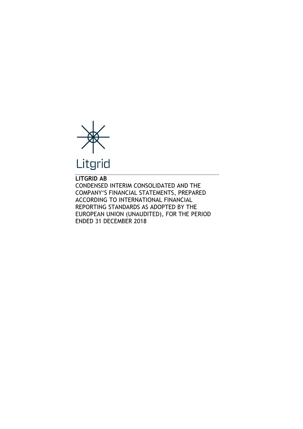 Litgrid Ab Condensed Interim Consolidated and the Company's Financial Statements, Prepared According to International Financia