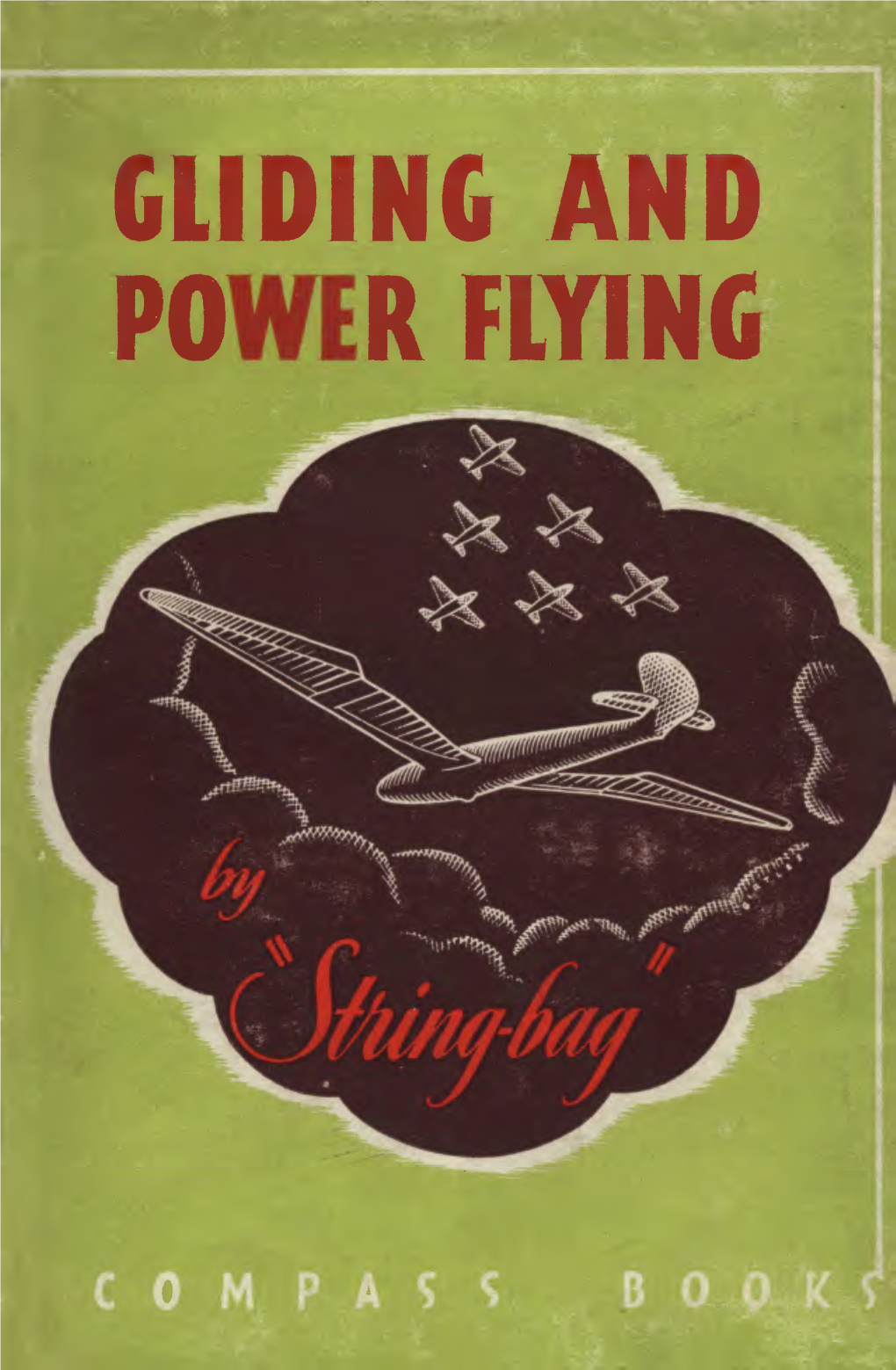 Gliding and Power Flying