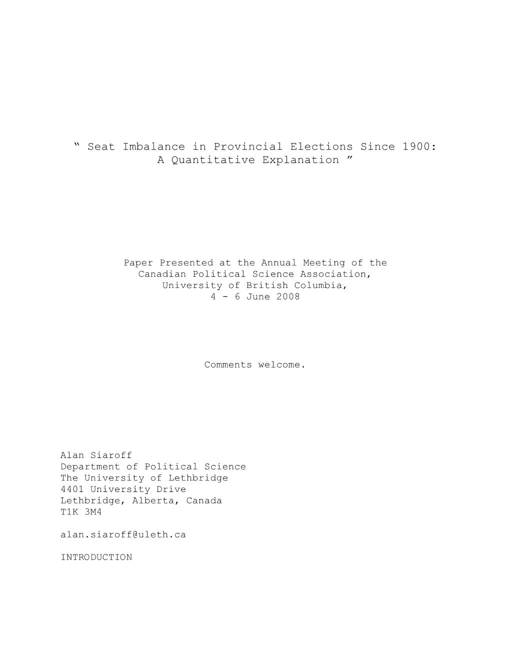 Seat Imbalance in Provincial Elections Since 1900: a Quantitative Explanation ”