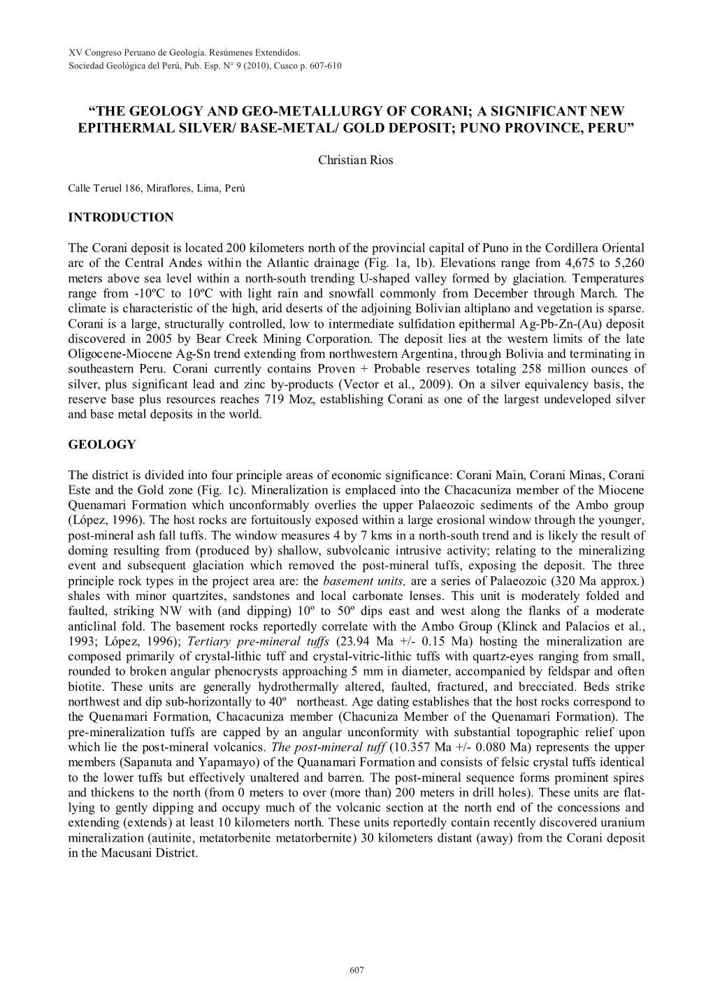 “The Geology and Geo-Metallurgy of Corani; a Significant New Epithermal Silver/ Base-Metal/ Gold Deposit; Puno Province, Peru”