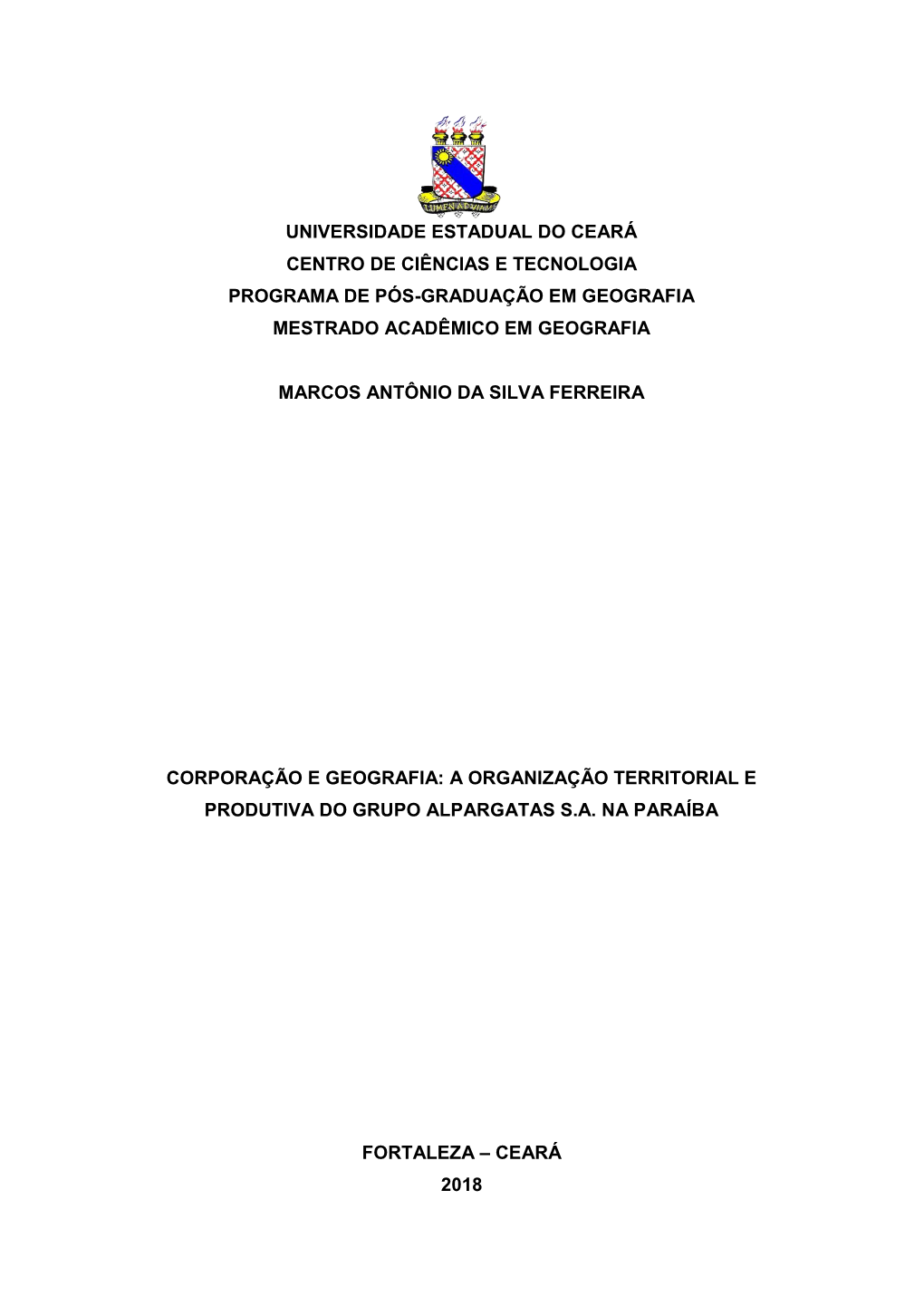 Universidade Estadual Do Ceará Centro De Ciências E Tecnologia Programa De Pós-Graduação Em Geografia Mestrado Acadêmico Em Geografia