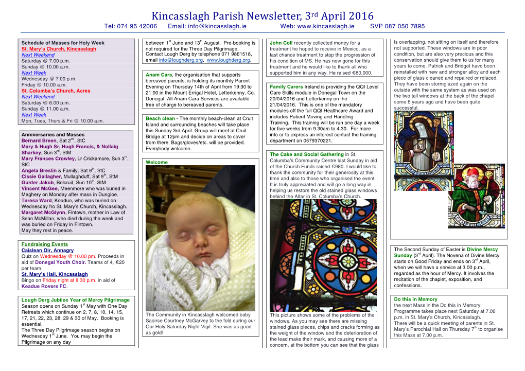 Kincasslagh Parish Newsletter, 3Rd April 2016 Tel: 074 95 42006 Email: Info@Kincasslagh.Ie Web: SVP 087 050 7895