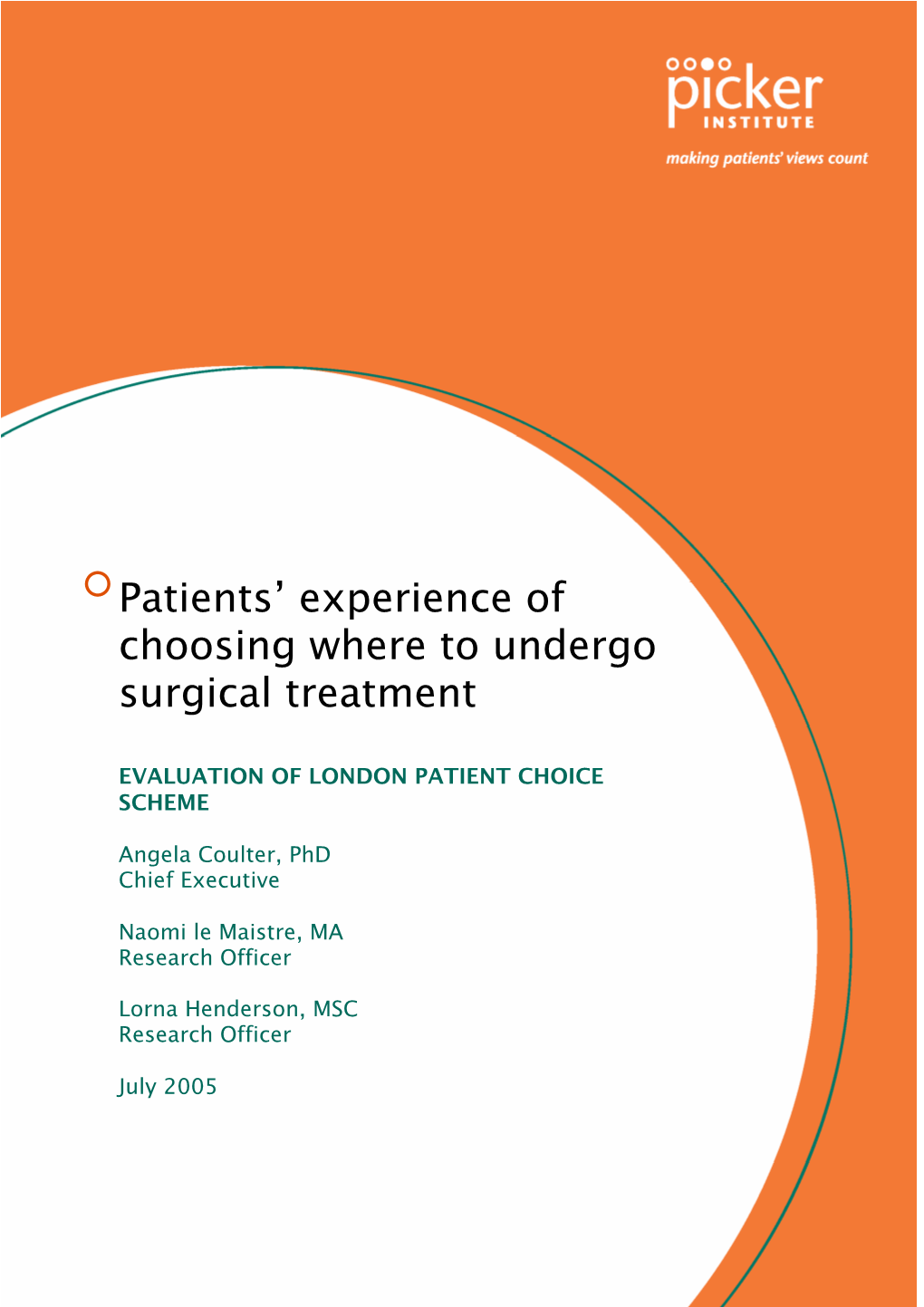 Patients' Experience of Choosing Where to Undergo Surgical Treatment