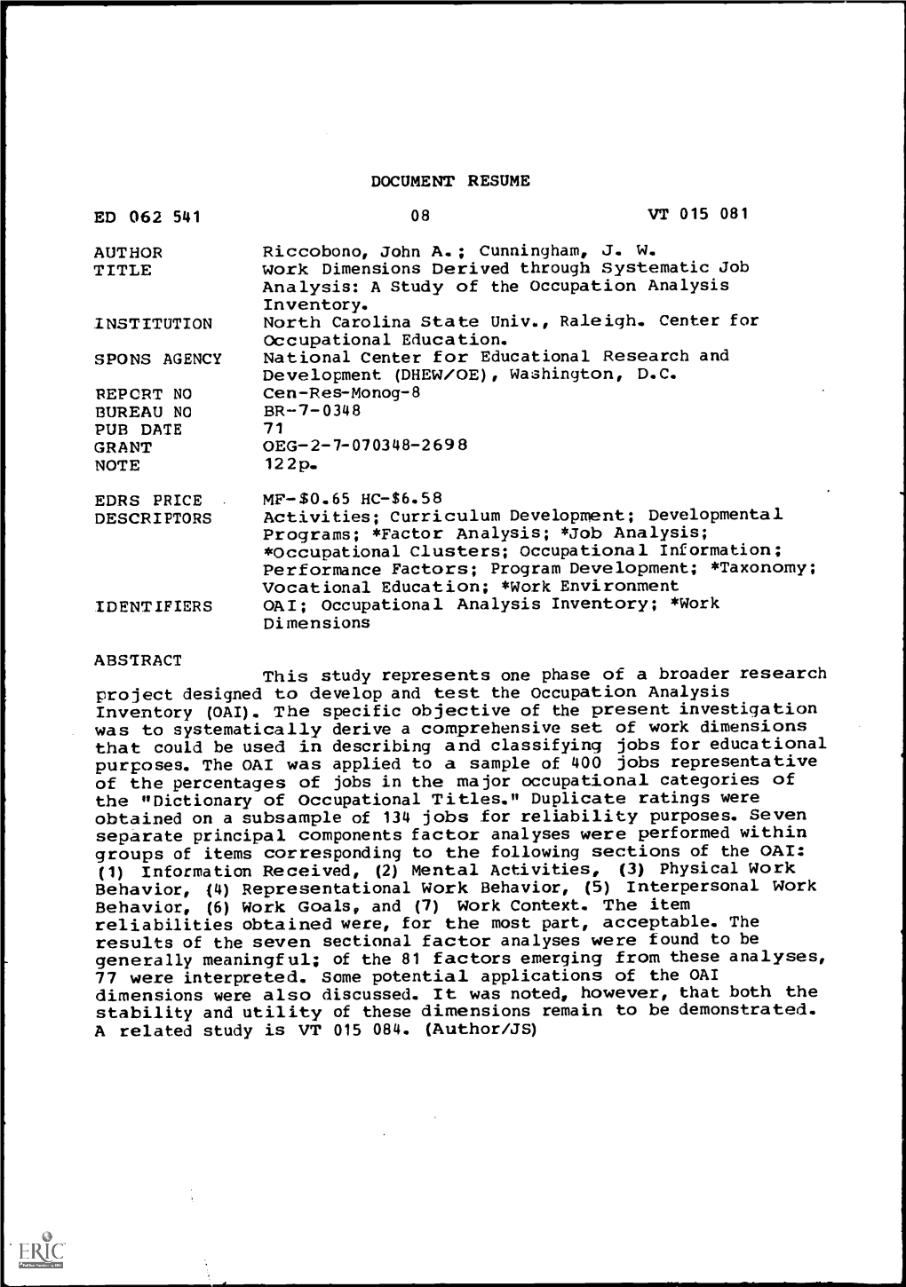 Work Dimensions Derived Through Systematic Job Analysis: a Study of the Occupation Analysis Inventory. INSTITUTION North Carolina State Univ., Raleigh